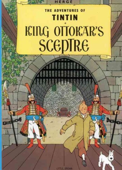 King Ottokar's sceptre / [by] Herge. [Translated by Leslie Lonsdale-Cooper and Michael Turner].