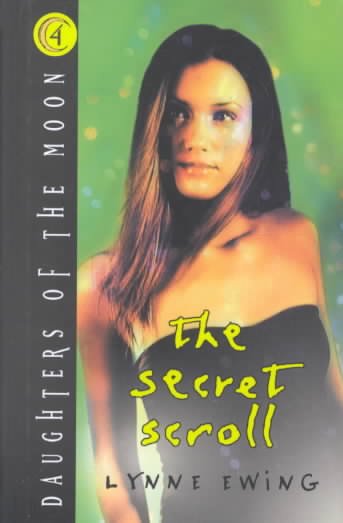 The secret scroll / Lynne Ewing.