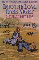 Into the long dark night /  Michael Phillips.