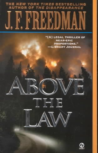Above the law / J.F. Freedman.