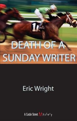 Death of a Sunday writer / Eric Wright.
