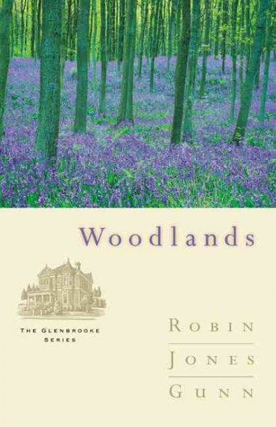 Woodlands / Robin Jones Gunn.