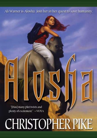 Alosha [book] / Christopher Pike.