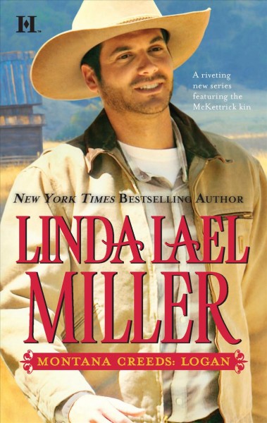 Montana Creeds : Logan / Linda Lael Miller.