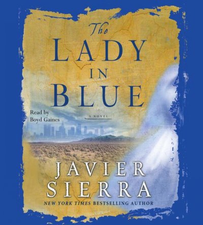 The lady in blue [sound recording] / Javier Sierra.