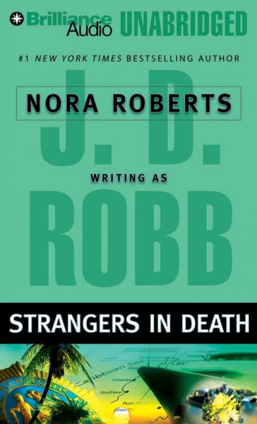 Strangers in death [sound recording] / J.D. Robb.