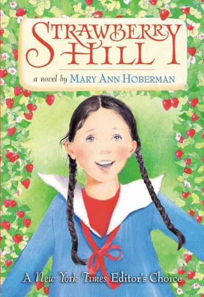 Strawberry Hill / by Mary Ann Hoberman ; illustrated by Wendy Anderson Halperin.