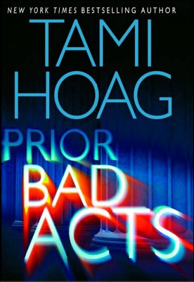 Prior bad acts / Tami Hoag.