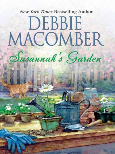 Susannah's garden / by Debbie Macomber.