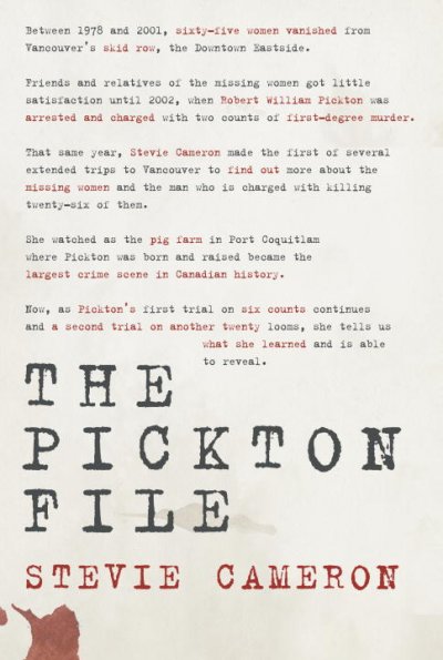 The Pickton file / Stevie Cameron.