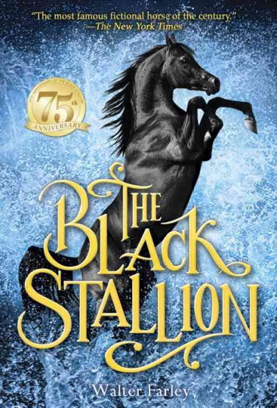 The black stallion / by Walter Farley : illustrated by Keith Ward.