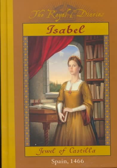Isabel : Jewel of Castilla / by Carolyn Meyer.
