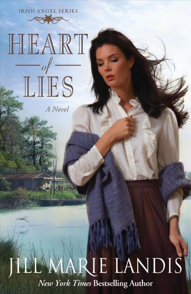 Heart of lies : a novel / Jill Marie Landis.