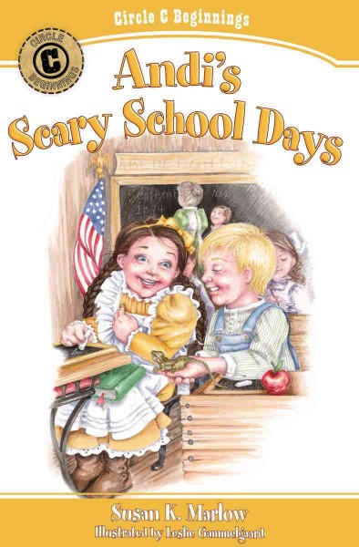 Andi's scary school days / Susan K. Marlow ; illustrated by Leslie Gammelgaard.