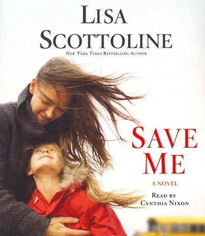 Save me [sound recording] / Lisa Scottoline.