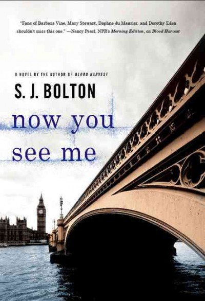 Now you see me / S.J. Bolton.