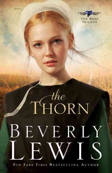 The thorn / Beverly Lewis.