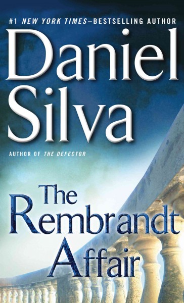 The Rembrandt affair / Daniel Silva.