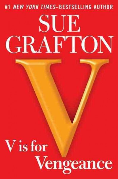 "V" is for vengeance / Sue Grafton.