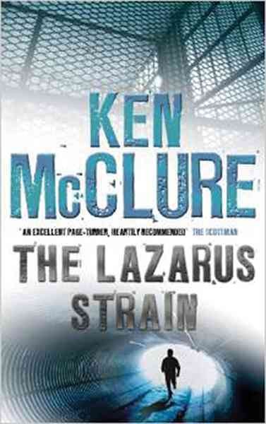 The Lazarus strain / Ken McClure.