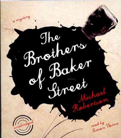The Brothers of Baker Street [sound recording] / Michael Robertson.
