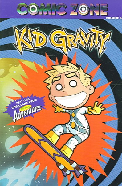 Kid gravity / written by Landry Quinn Walker ; illustrated by Eric Jones.