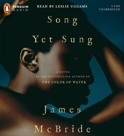 Song yet sung [sound recording] / James McBride.
