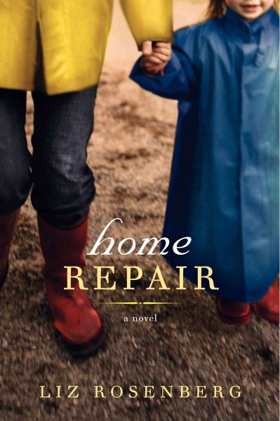 Home repair / Liz Rosenberg.