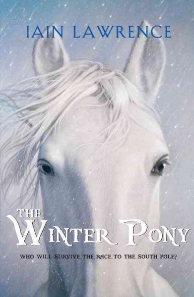 The winter pony / Iain Lawrence.