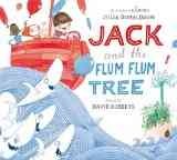 Jack and the flumflum tree / written by Julia Donaldson ; illustrated by David Roberts.