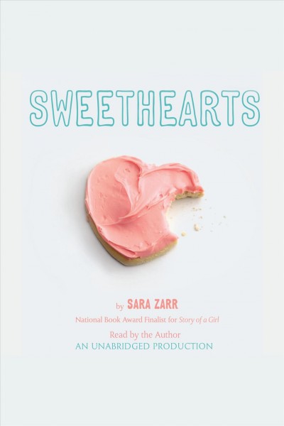 Sweethearts [electronic resource] / by Sara Zarr.