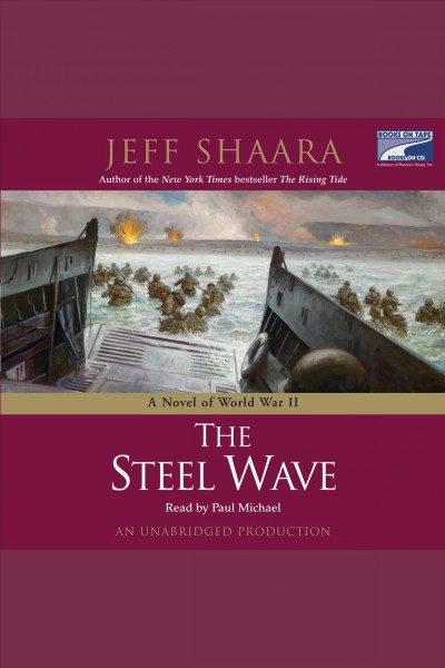 The steel wave [electronic resource] : a novel of World War II / Jeff Shaara.