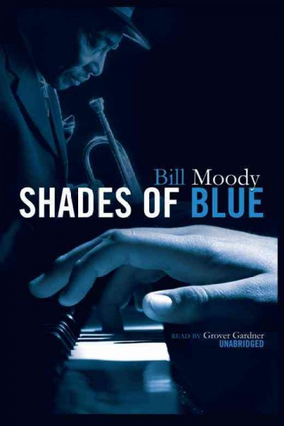 Shades of blue [electronic resource] / Bill Moody.