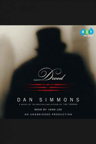 Drood [electronic resource] : a novel / Dan Simmons.