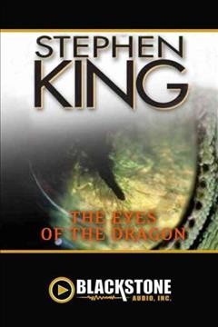 The eyes of the dragon [electronic resource] / Stephen King.