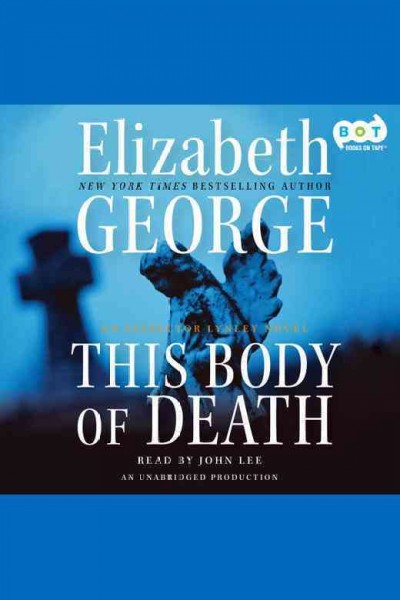 This body of death [electronic resource] / Elizabeth George.