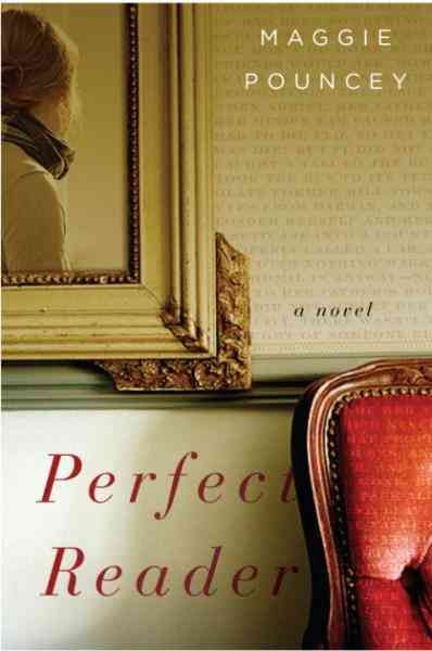 Perfect reader [electronic resource] / Maggie Pouncey.