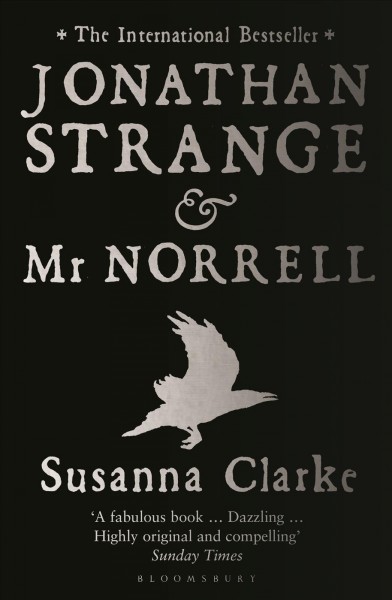 Jonathan Strange & Mr Norrell [electronic resource] / Susanna Clarke ; illustrations by Portia Rosenberg.