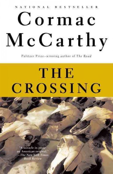 The crossing [electronic resource] / Cormac McCarthy.
