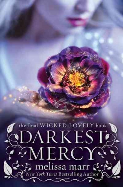 Darkest mercy [electronic resource] / Melissa Marr.
