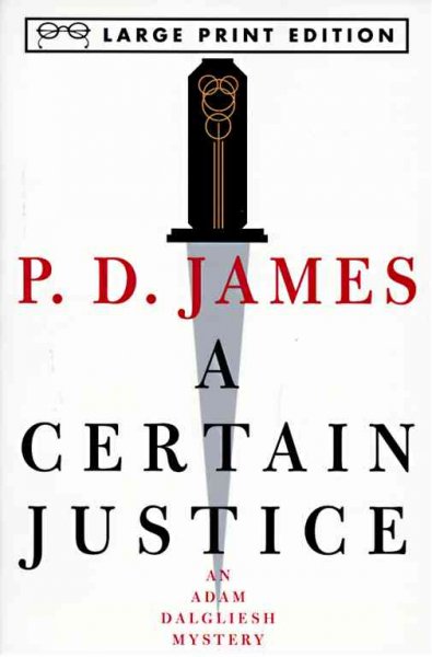 A certain justice / P.D. James.