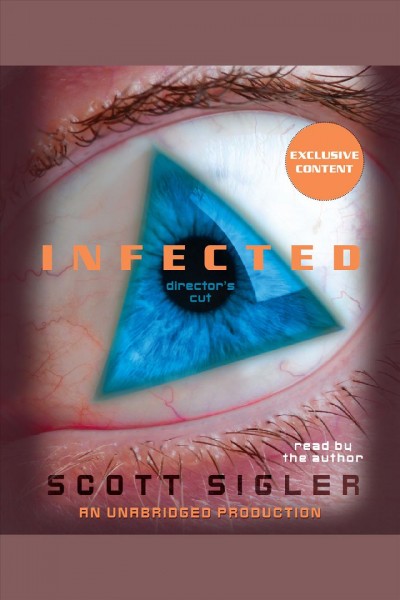 Infected [electronic resource] : a novel / Scott Sigler.