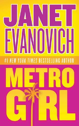 Metro girl [electronic resource] / Janet Evanovich.
