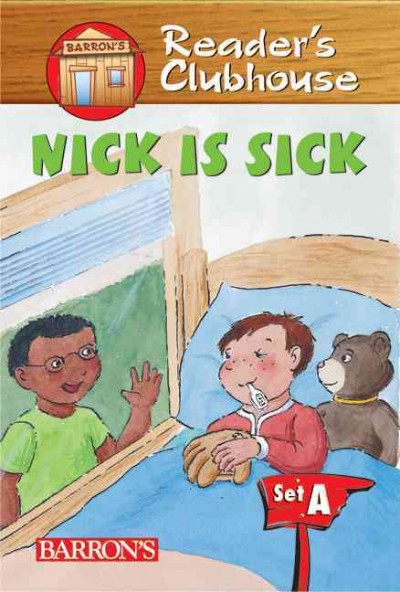 Nick is sick [electronic resource] / by Sandy Riggs ; illustrated by Carol Koeller.