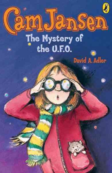 Cam Jansen the mystery of the U.F.O [electronic resource] / David A. Adler ; illustrated by Susanna Natti.