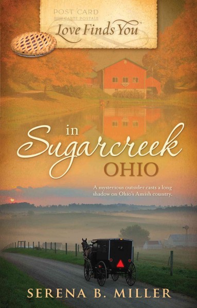 Love finds you in Sugarcreek, Ohio [electronic resource] / by Serena B. Miller.