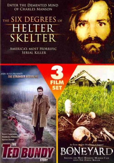 The six degrees of helter skelter [videorecording] : The Ted Bundy story, and  The boneyard.