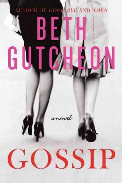 Gossip / Beth Gutcheon.