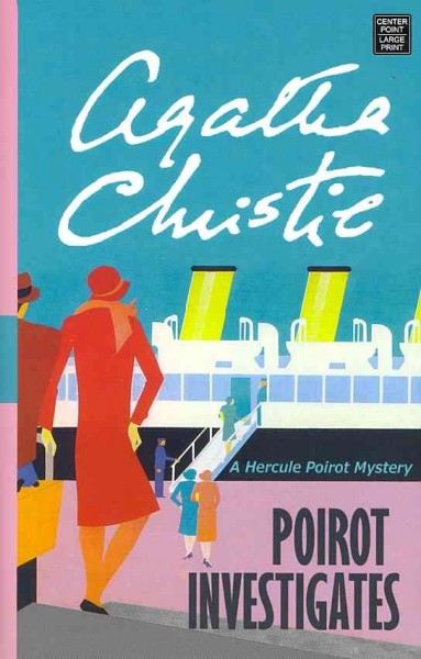 Poirot investigates : a Hercule Poirot collection / Agatha Christie.