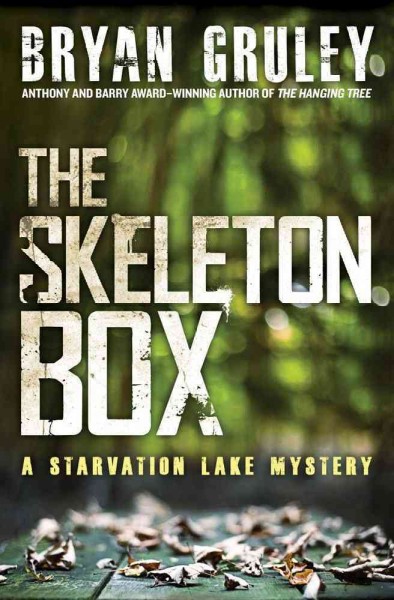 The skeleton box / Bryan Gruley.